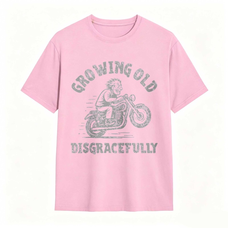Growing Old Disgracefully Motorcycle Rider T-shirt
