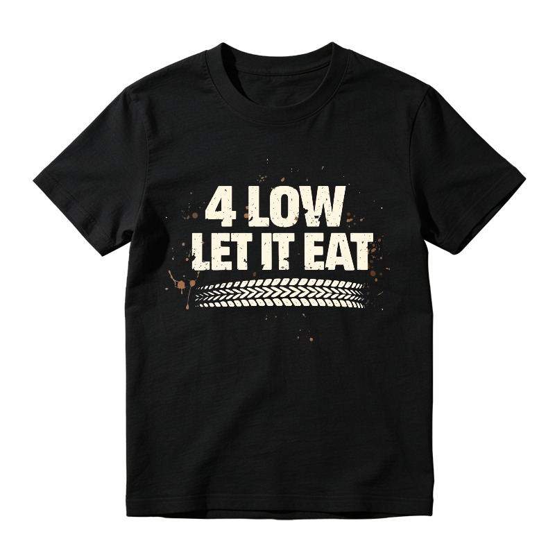 4 Low Let It Eat Tire Track Design Unisex Classic T-shirt