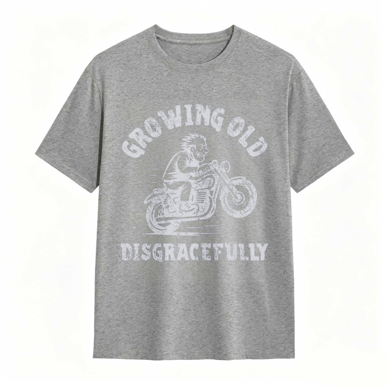 Growing Old Disgracefully Motorcycle Rider T-shirt
