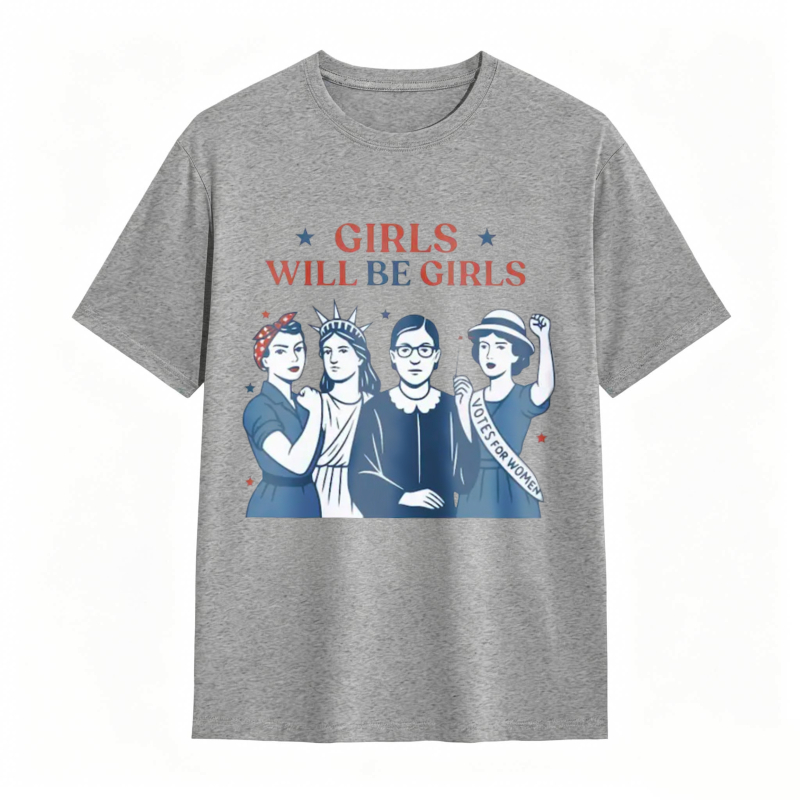 Girls Will be Girls Patriotic Feminist 4th of July Tee