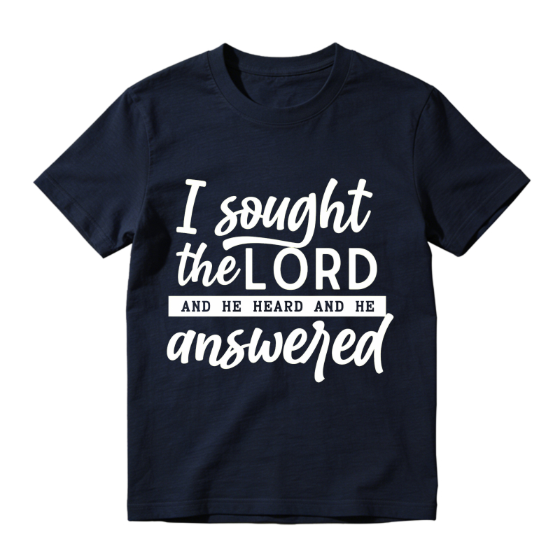 I Sought The Lord And He Heard And He Answered Unisex Classic T-shirt