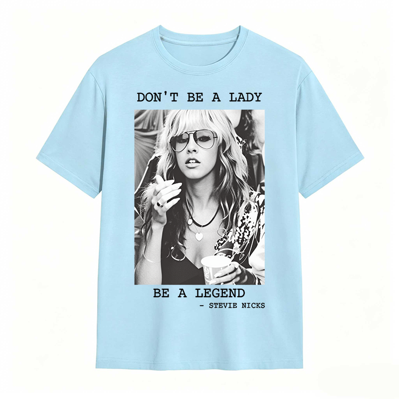 Don't Be A Lady Be A Legend Vintage T-shirt