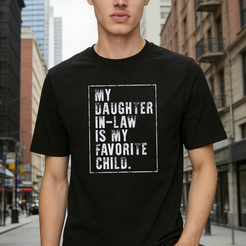 My Daughter In Law Is My Favorite Child Unisex Classic T-shirt
