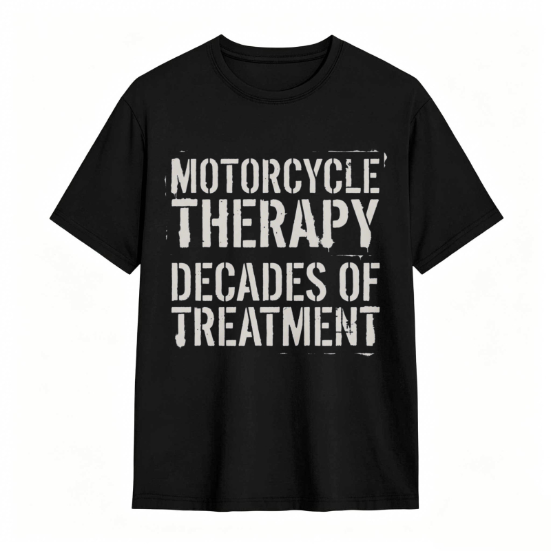 Motorcycle Therapy Decades Of Treatment T-shirt