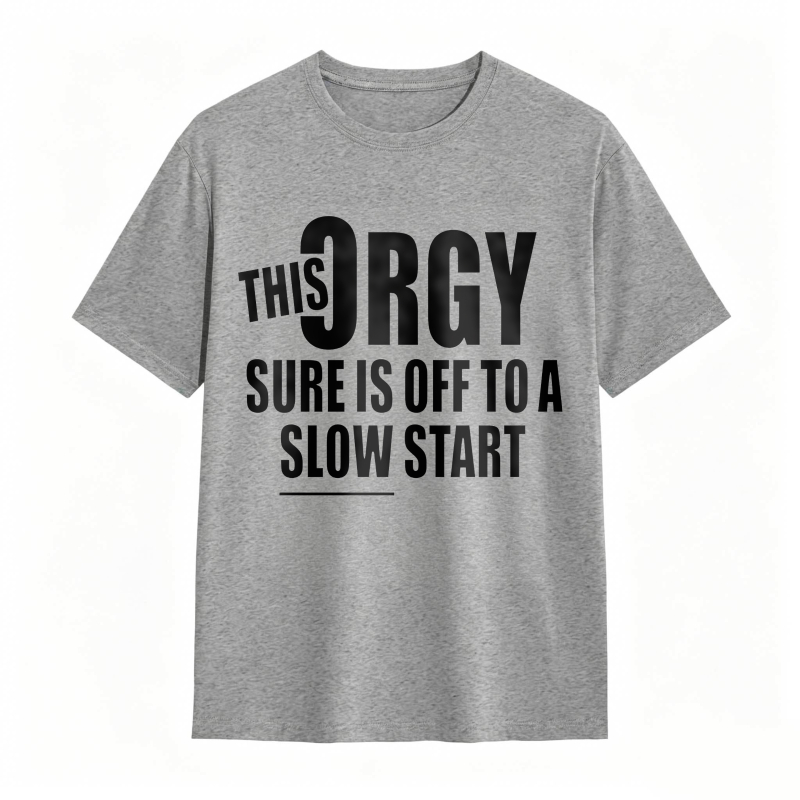 This Orgy Sure Is Off To A Slow Start Unisex Classic T-shirt