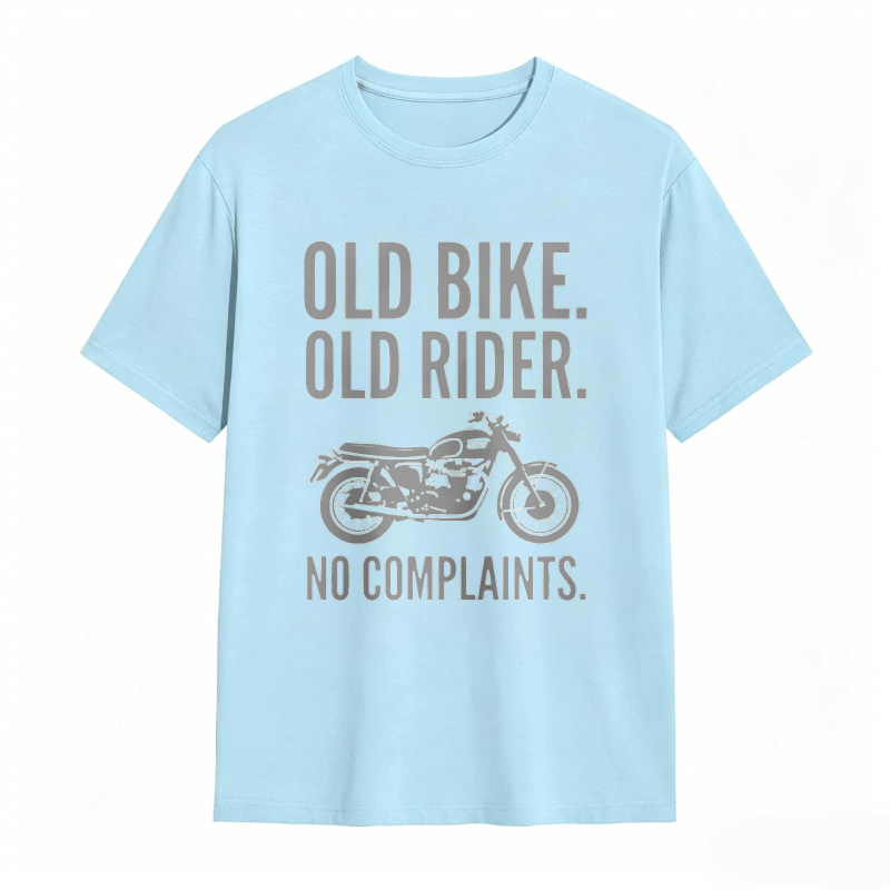 Old Bike Old Rider No Complaints Motorcycle Graphic T-shirt