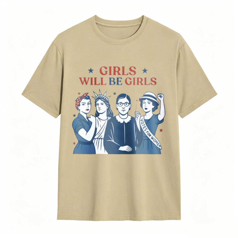 Girls Will be Girls Patriotic Feminist 4th of July Tee