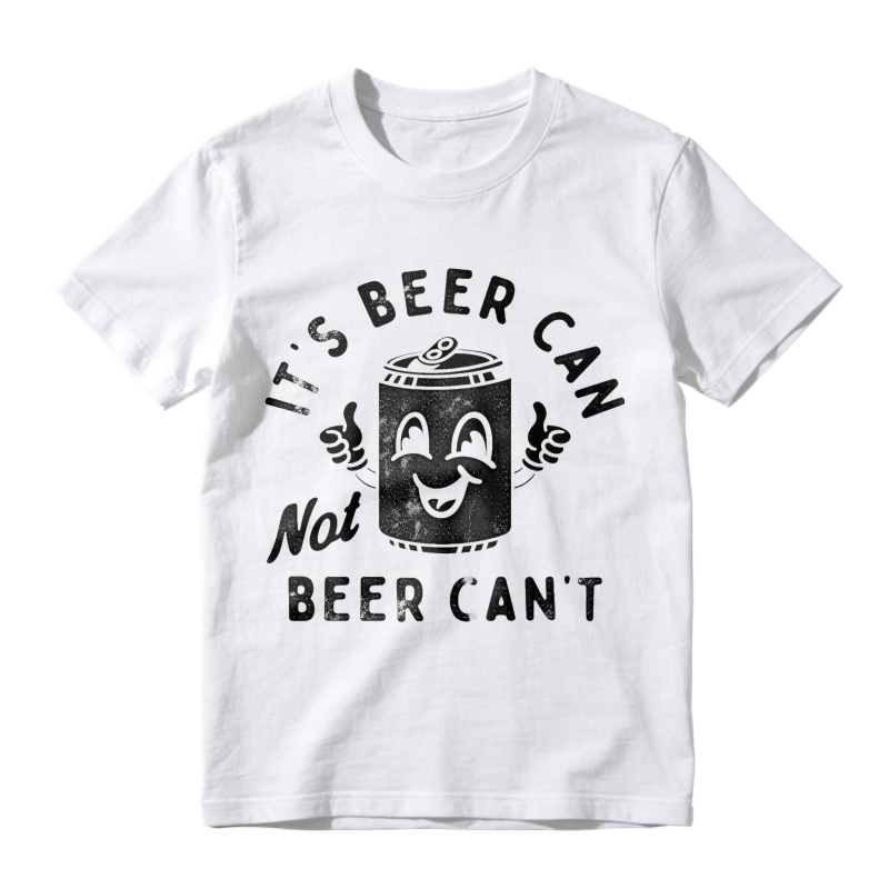 Its Beer Can Not Beer Cant Unisex Classic T-shirt