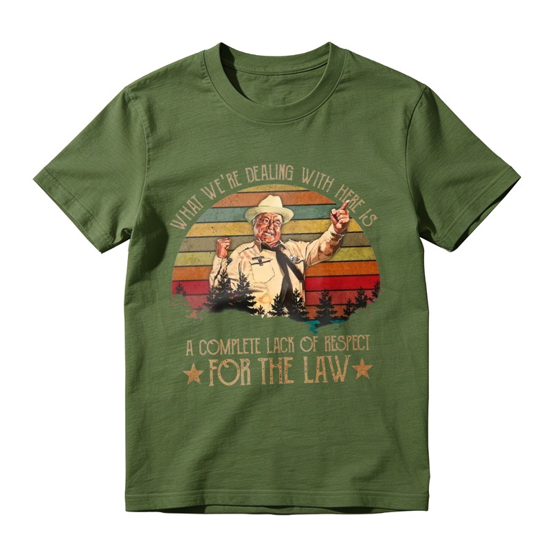 What We Re Dealing With Here Is A Complete Lack Of Respect For The Law Vintage Retro Sunset Unisex Classic T-shirt