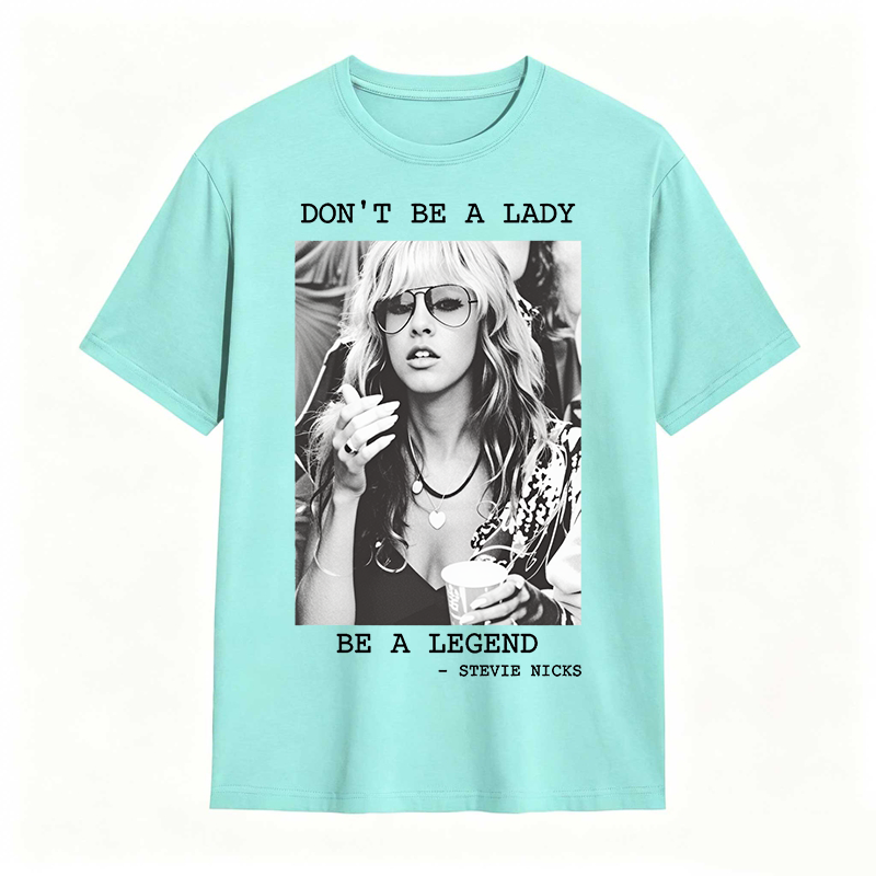 Don't Be A Lady Be A Legend Vintage T-shirt