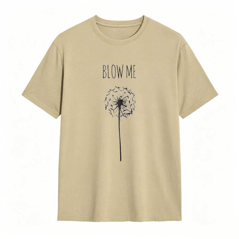 Dandelion Blow Me Text Unisex Classic T-shirt