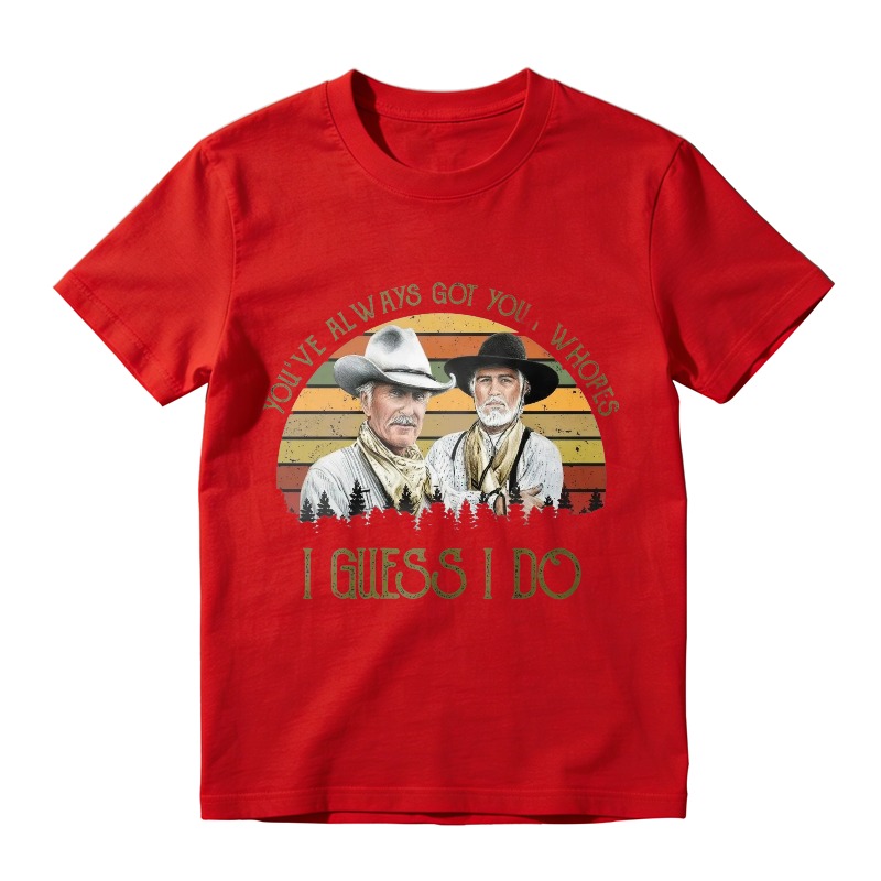 Youve Always Got Your Whores I Guess I Do Vintage Retro Sunset Cowboy Unisex Classic T-shirt