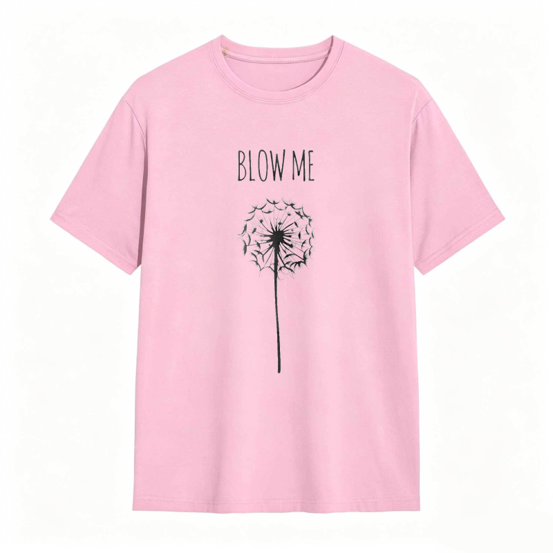 Dandelion Blow Me Text Unisex Classic T-shirt