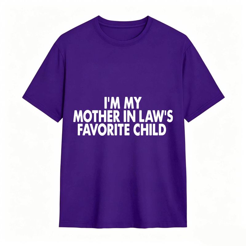 I M My Mother In Laws Favorite Child Unisex Classic T-shirt
