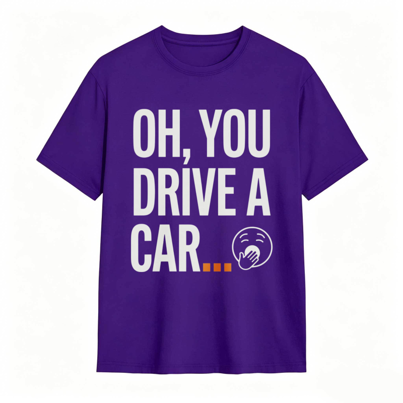 Oh You Drive A Car Face Emoji T-shirt