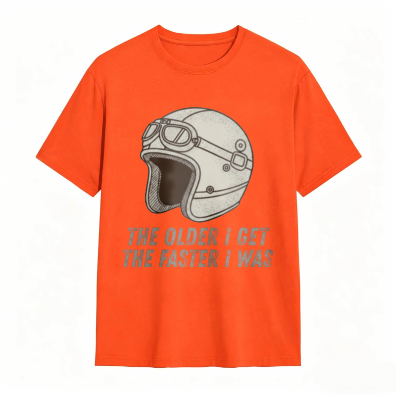 Motorcycle Helmet The Older I Get The Faster I Was T-shirt