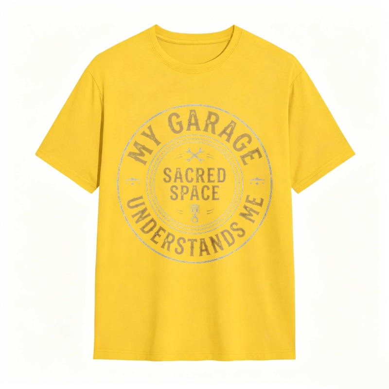 My Garage Sacred Space Understands Me T-shirt