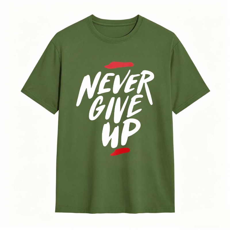 Never Give Up Motivational Quote Unisex Classic T-shirt