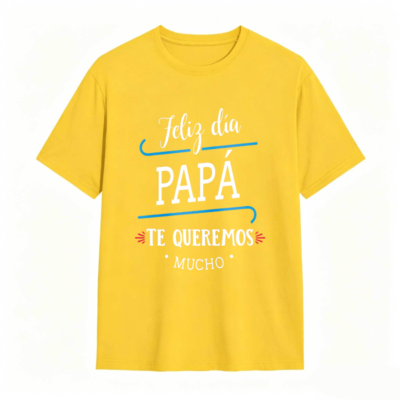 Happy Fathers Day Dad We Love You So Much Unisex Classic T-shirt