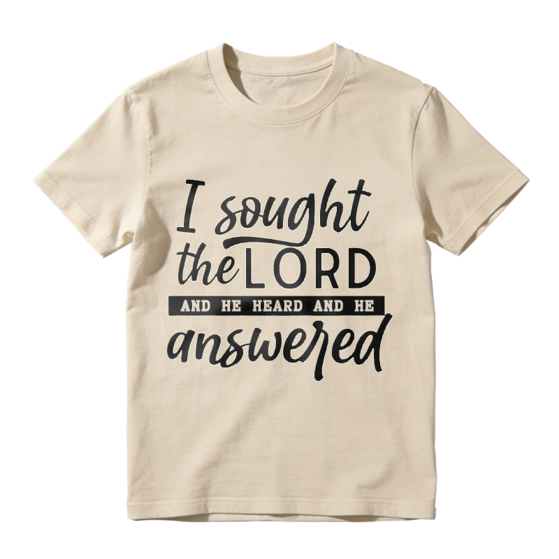 I Sought The Lord And He Heard And He Answered Unisex Classic T-shirt