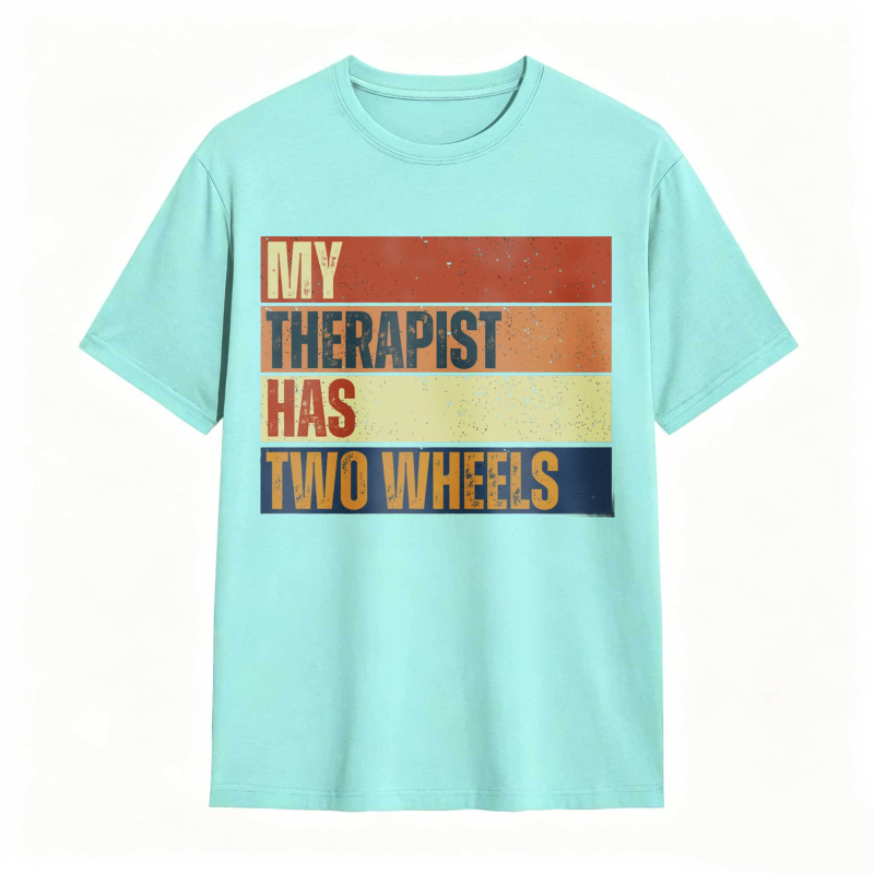 My Therapist Has Two Wheels T-shirt