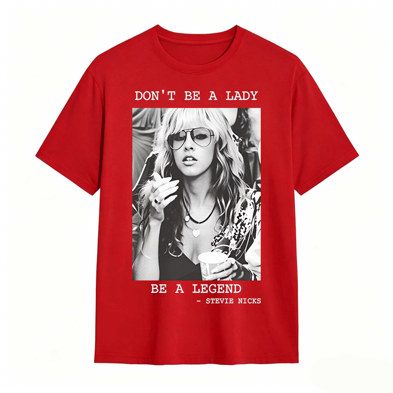 Don't Be A Lady Be A Legend Vintage T-shirt