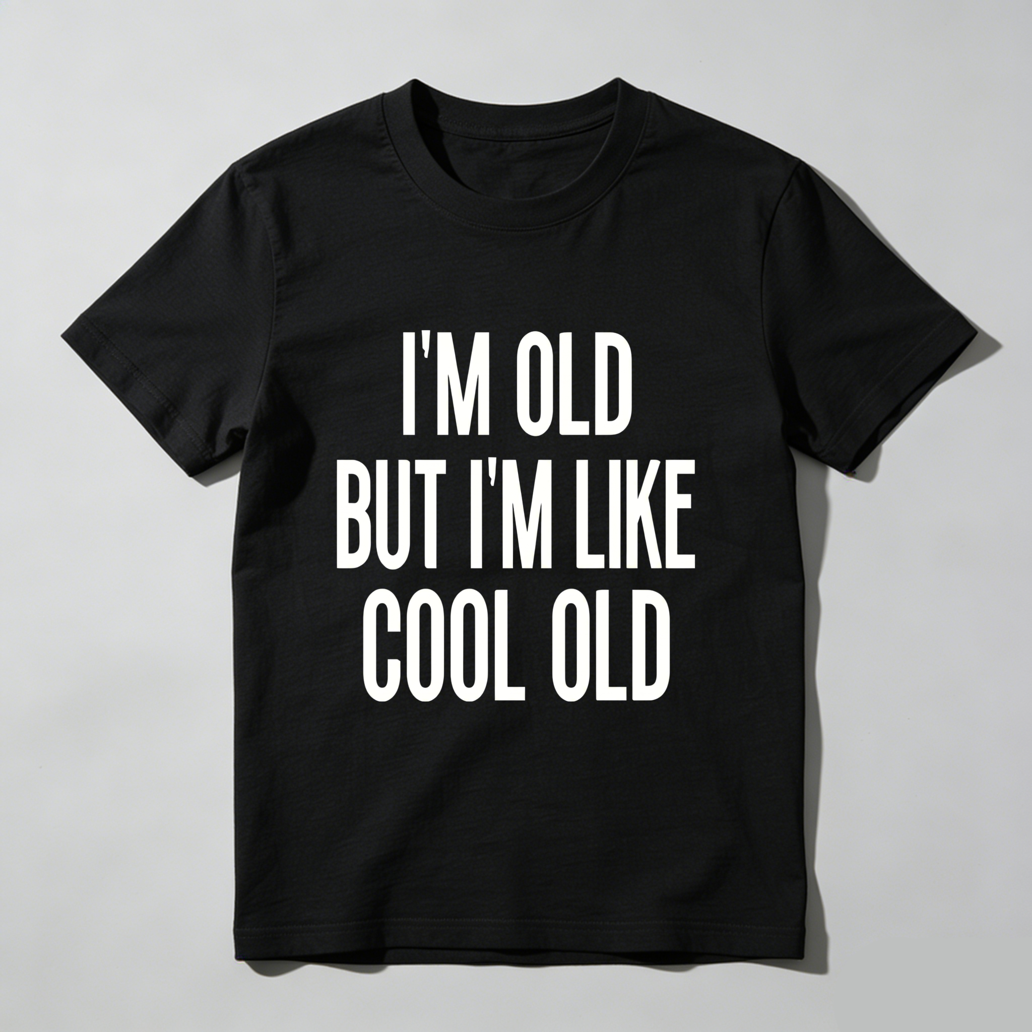 TEECURENT  Im Old But Im Like Cool Old Pure Cotton Short Sleeve T Shirt- HOT