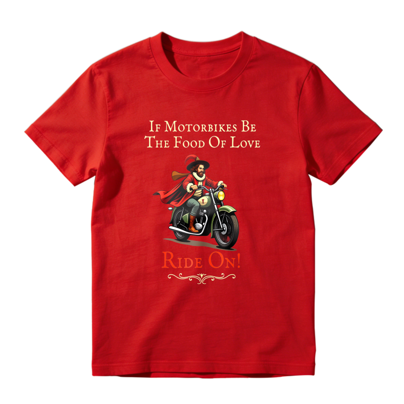 Motorbike Rider With Cape And Text If Motorbikes Be The Food Of Love Ride On Unisex Classic T-shirt