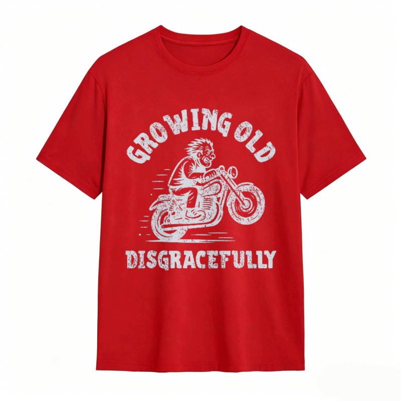 Growing Old Disgracefully Motorcycle Rider T-shirt