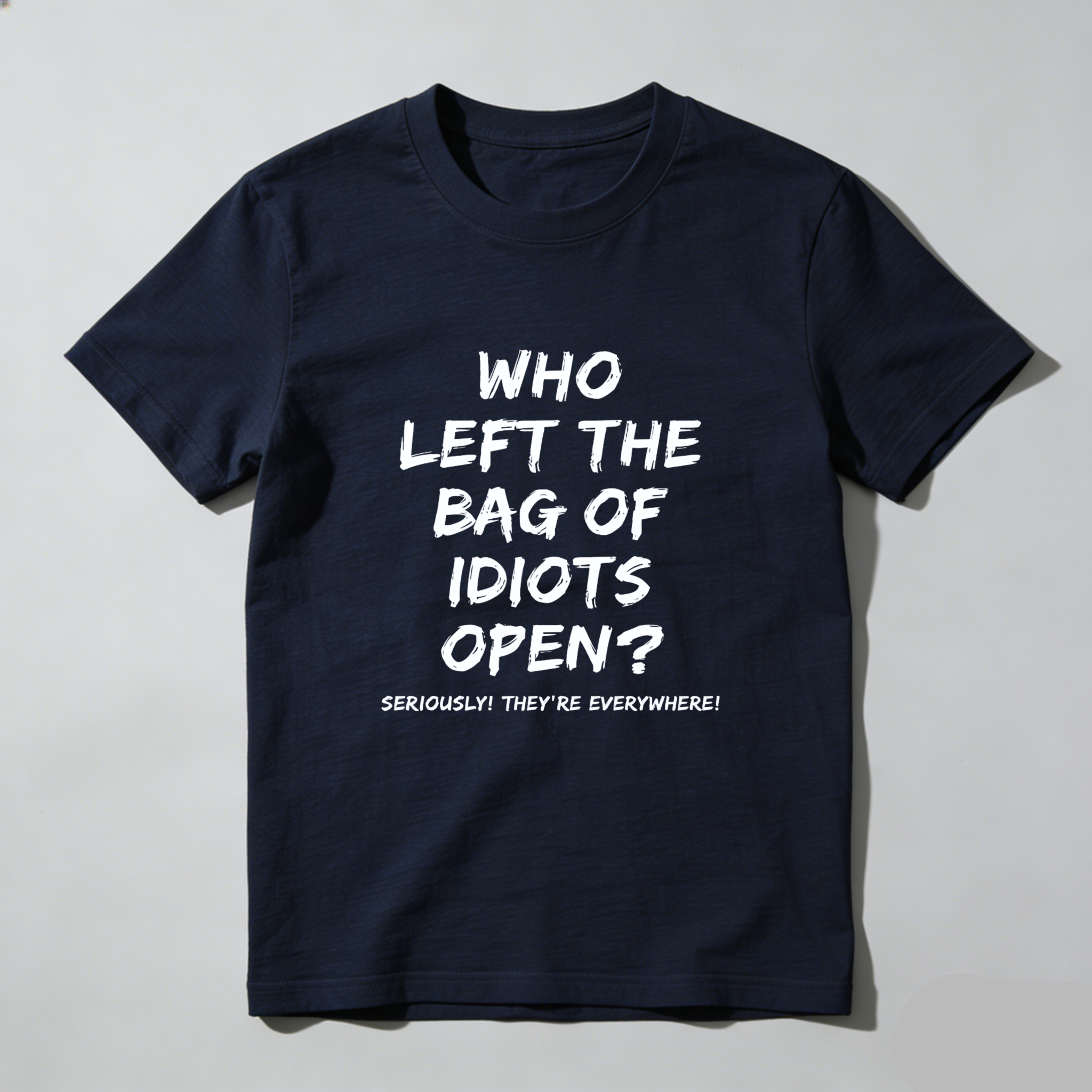 Teecurent Who Left The Bag Of Idiots Open Pure Cotton Short Sleeve T Shirt-TeeCurent