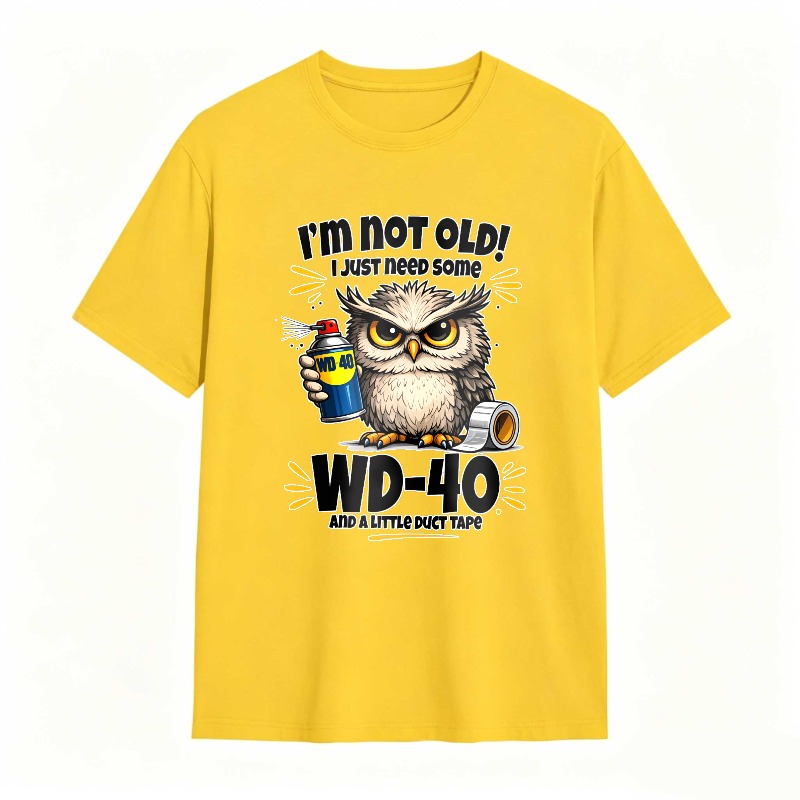 Owl Holding Wd 40 And Duct Tape With Text I M Not Old I Just Need Some Wd 40 And A Roll Of Duct Tape Unisex Classic T-shirt