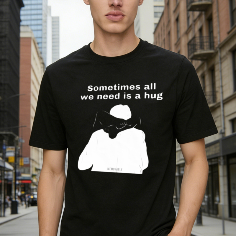 Sometimes All We Need Is A Hug Graphic Unisex Classic Hoodie