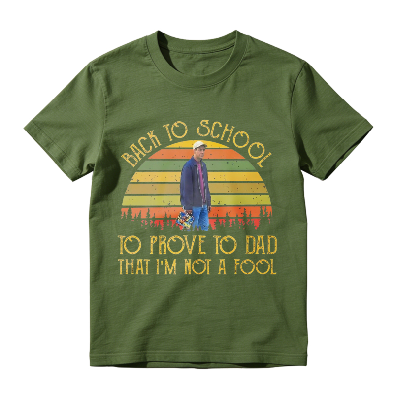 Back To School To Prove To Dad That I Am Not A Fool Vintage Retro Sunset Unisex Classic T-shirt