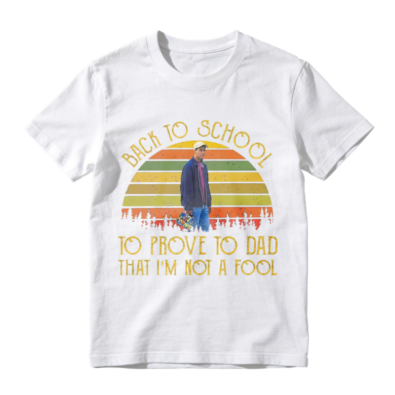 Back To School To Prove To Dad That I Am Not A Fool Vintage Retro Sunset Unisex Classic T-shirt