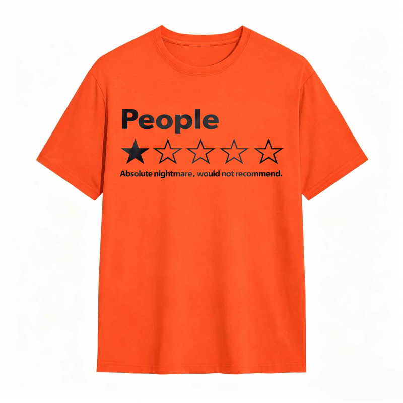 People One Star Review Absolute Nightmare Would Not Recommend Unisex Classic T-shirt