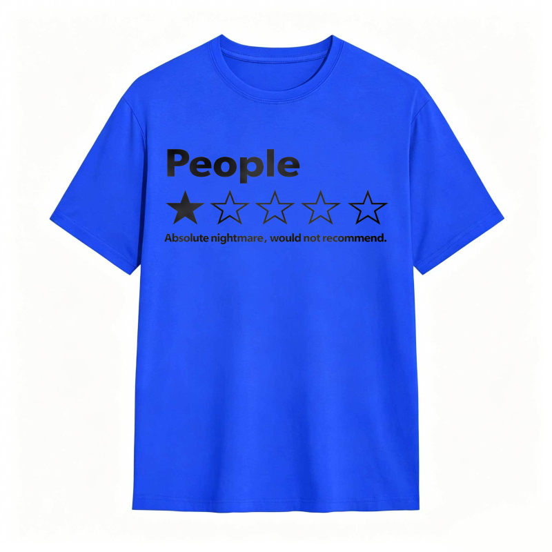 People One Star Review Absolute Nightmare Would Not Recommend Unisex Classic T-shirt