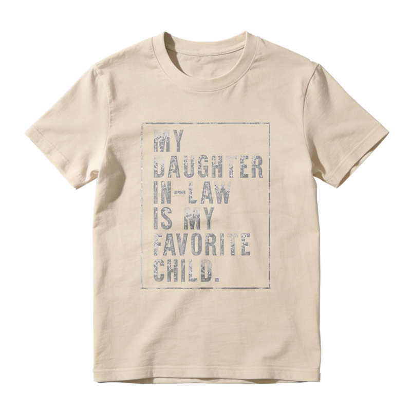 My Daughter In Law Is My Favorite Child Unisex Classic T-shirt