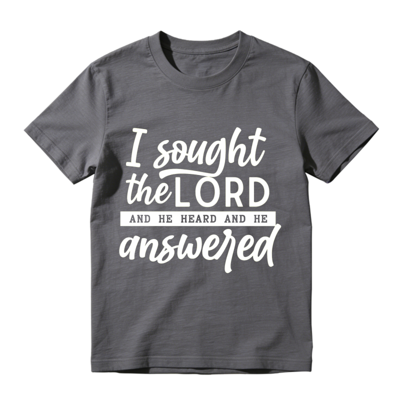 I Sought The Lord And He Heard And He Answered Unisex Classic T-shirt