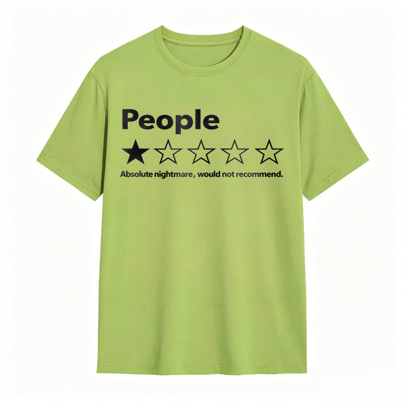 People One Star Review Absolute Nightmare Would Not Recommend Unisex Classic T-shirt