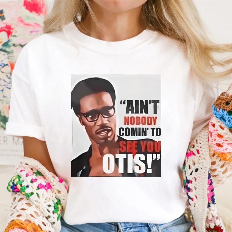 Ain't Nobody Comin To See You Otis Unisex Classic T-shirt