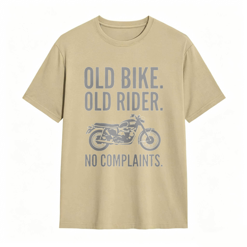 Old Bike Old Rider No Complaints Motorcycle Graphic T-shirt
