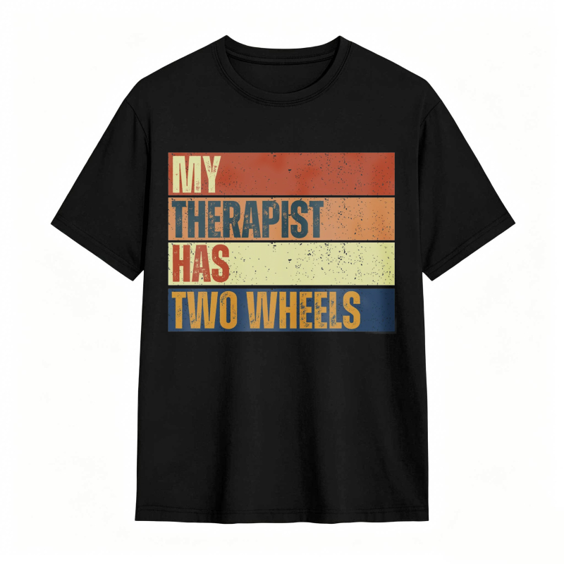 My Therapist Has Two Wheels T-shirt