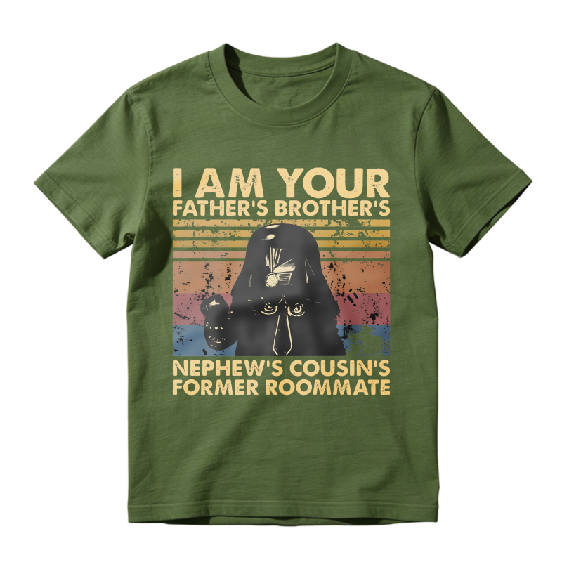 I Am Your Fathers Brothers Nephews Cousins Former Roommate Vintage Star Wars Inspired Design Unisex Classic T-shirt