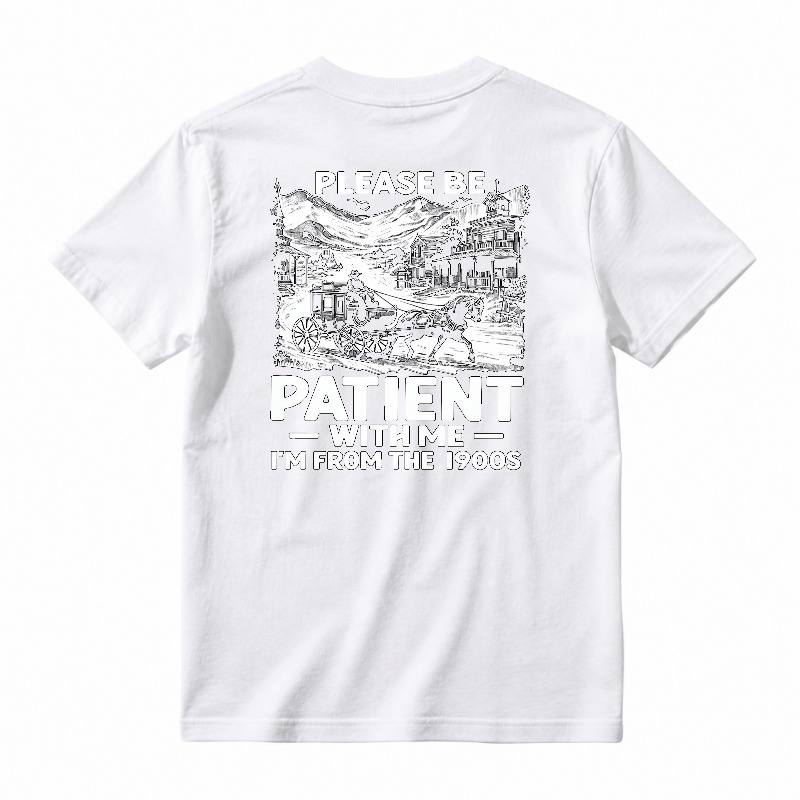 Horse And Carriage Vintage Scene Please Be Patient With Me Im From The 1900s Unisex Classic T-shirt