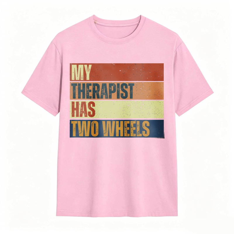 My Therapist Has Two Wheels T-shirt