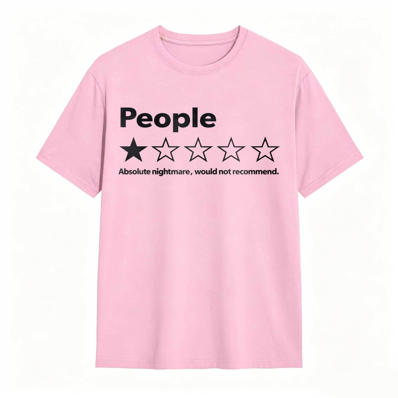 People One Star Review Absolute Nightmare Would Not Recommend Unisex Classic T-shirt