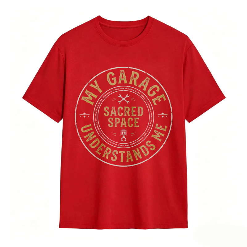 My Garage Sacred Space Understands Me T-shirt