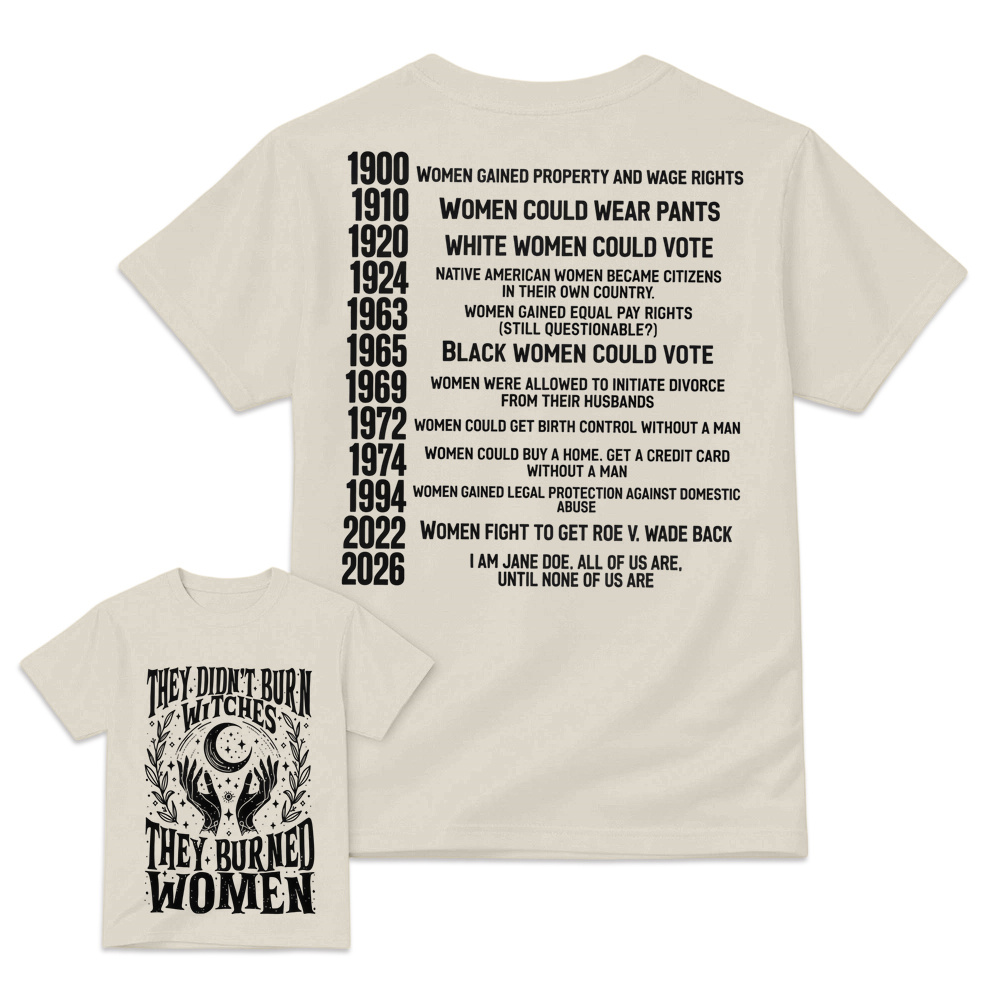They Didn't Burn Witches Feminist 2026 Shirt, Feminist Witch Shirt, I am Jane D0e, Women Empowerment Shirt, Pro Choice Shirt 