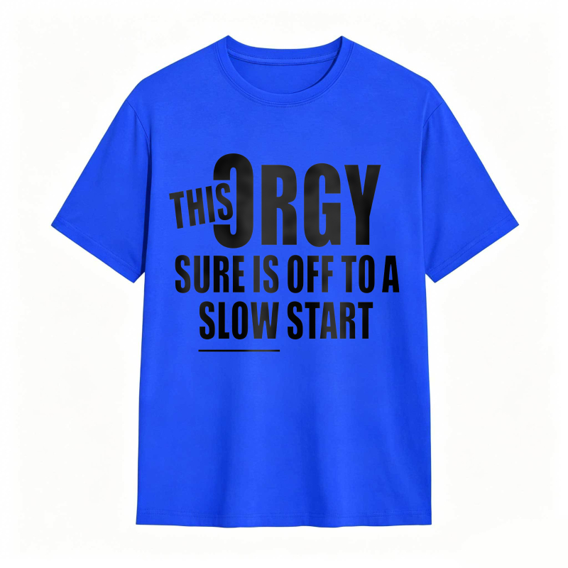 This Orgy Sure Is Off To A Slow Start Unisex Classic T-shirt
