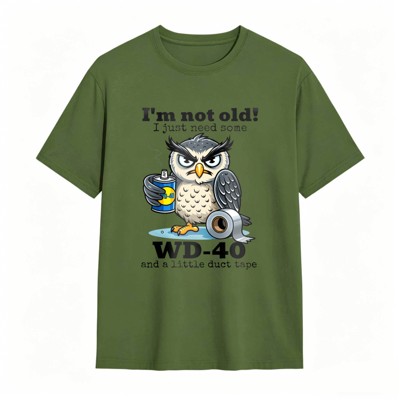 Owl With Wd 40 And Duct Tape I M Not Old I Just Need Some Unisex Classic T-shirt